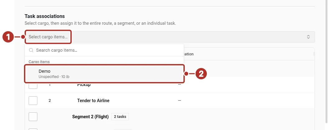 The Cargo tab with the Select cargo items picker open under Task associations, with numbers 1 and 2 on the picker and the cargo item it lists.